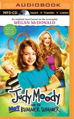 Judy Moody and the Not Bummer Summer by Megan McDonald