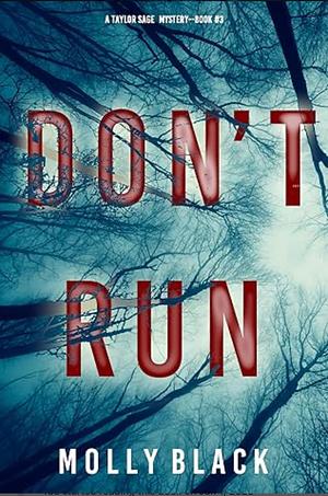 Don't Run  by Molly Black