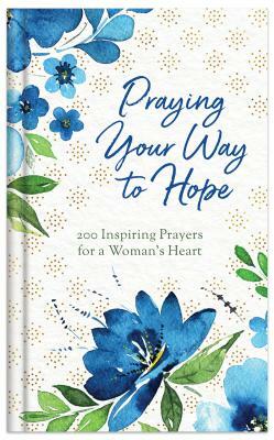 Praying Your Way to Hope: A Devotional Journal by Jessie Fioritto