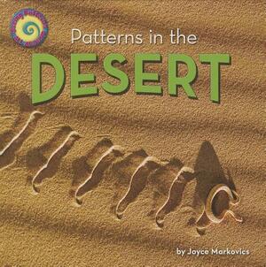 Patterns in the Desert by Joyce L. Markovics