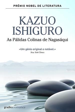 As pálidas colinas de Nagasáqui by Kazuo Ishiguro