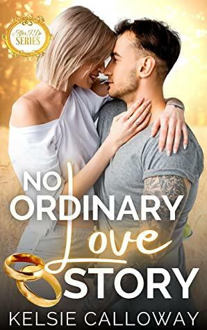 No Ordinary Love Story: After I Do by Kelsie Calloway