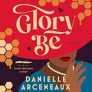 Glory Be by Bahni Turpin, Danielle Arceneaux