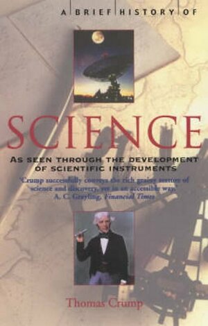 A Brief History Of Science by Thomas Crump