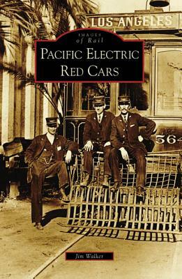 Pacific Electric Red Cars by Jim Walker