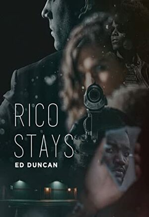Rico Stays by Ed Duncan