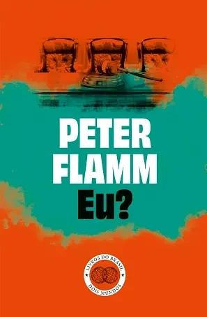 Eu? by Peter Flamm