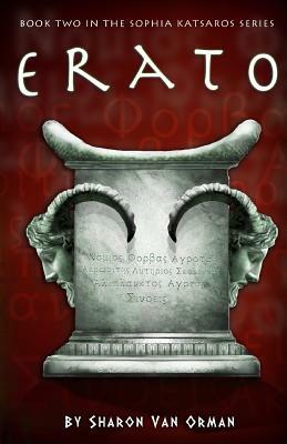 Erato: Book 2 of the Sophia Katsaros Series by Sharon Van Orman
