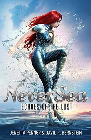 NeverSea by David R. Bernstein, Jenetta Penner