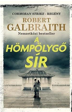 A ​hömpölygő sír by Gergely Nagy, Robert Galbraith