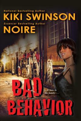 Bad Behavior by Noire, Kiki Swinson