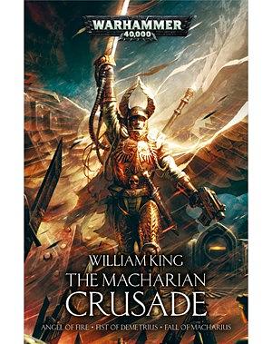 The Macharian Crusade Omnibus by William King