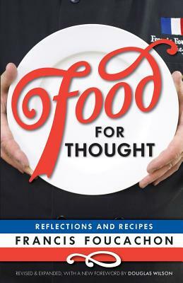 Food for Thought: Reflections and Recipes by Francis Foucachon