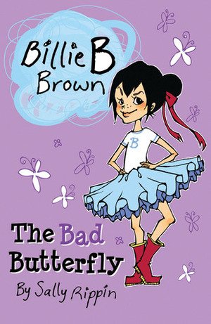 The Bad Butterfly by Sally Rippin