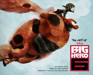 The Art of Big Hero 6 by Jessica Julius