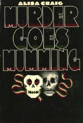 Murder Goes Mumming by Alisa Craig, Charlotte MacLeod