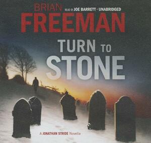 Turn to Stone: A Jonathan Stride Novella by Brian Freeman