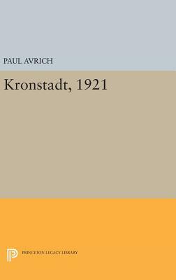 Kronstadt, 1921 by Paul Avrich