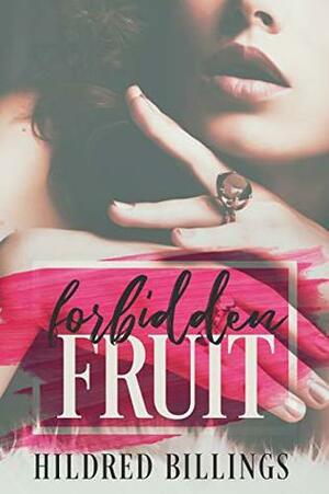 Forbidden Fruit by Hildred Billings