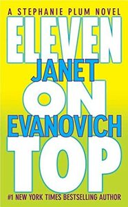 Eleven on Top by Janet Evanovich