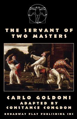 The Servant of Two Masters by Carlo Goldoni