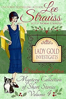 Lady Gold Investigates, Volume 4 by Norm Strauss, Lee Strauss, Lee Strauss