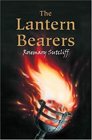The Lantern Bearers by Rosemary Sutcliff