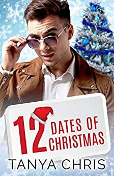 12 Dates of Christmas by Tanya Chris