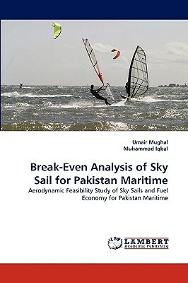 Break-Even Analysis of Sky Sail for Pakistan Maritime by Muhammad Iqbal, Umair Mughal