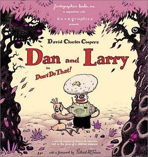 Dan & Larry: Don't Do That by Pat McEown, Dave Cooper, Dave Cooper