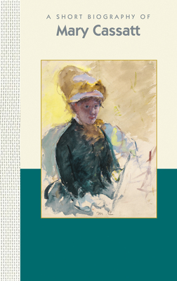 A Short Biography of Mary Cassatt by Lilit Sadoyan