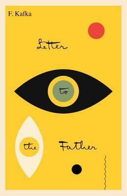 Letter to the Father / Brief an den Vater by Eithne Wilkins, Ernst Kaiser, Franz Kafka