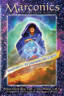 Marconics: La Reforma Humana by Alison David Bird C. Ht, Lisa Wilson L. M. T., Elohim La Garcia