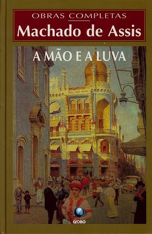 A mão e a luva by Machado de Assis