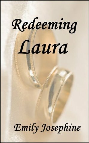 Redeeming Laura by Emily Josephine