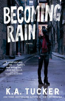 Becoming Rain, Volume 2 by K.A. Tucker