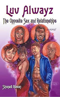 Luv Always: The Opposite Sex and Relationships by Shonell Bacon, J. Daniels