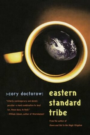 Eastern Standard Tribe by Cory Doctorow