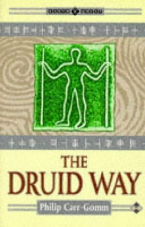 The Druid Way by Philip Carr-Gomm