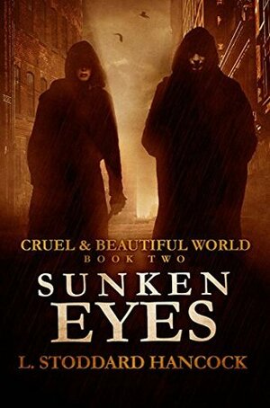 Sunken Eyes by L. Stoddard Hancock