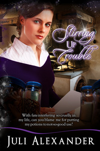 Stirring Up Trouble by Juli Alexander