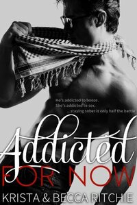 Addicted for Now by Krista Ritchie, Becca Ritchie