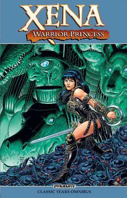 Xena, Warrior Princess: The Classic Years Omnibus by Ian Edginton, Davide Fabbri, Fabiano Neves, Clint Hilinski, John Wagner, Mike Deodato Jr., Joyce Chin, Ivan Reis