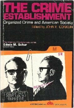 Crime Establishment (The American establishments series) by John E. Conklin