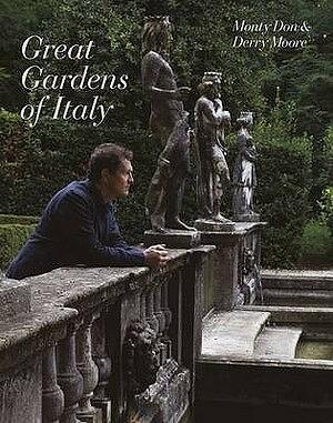 Great Gardens Of Italy by Monty Don