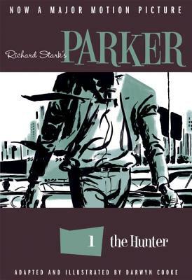 Richard Stark's Parker: The Hunter by Richard Stark, Darwyn Cooke