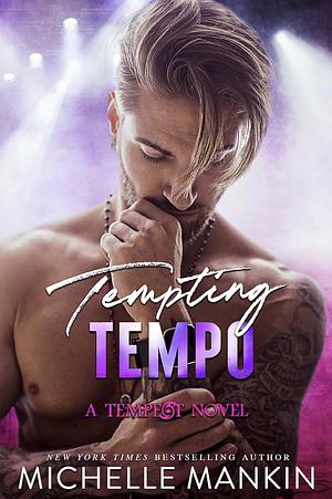 Tempting Tempo by Michelle Mankin