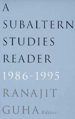 Subaltern Studies Reader, 1986-1995 by Ranajit Guha