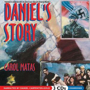 Daniel S Story by Carol Matas