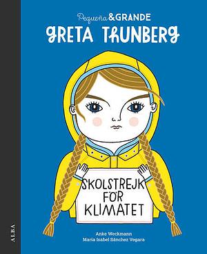 Greta Thunberg by Maria Isabel Sánchez Vegara